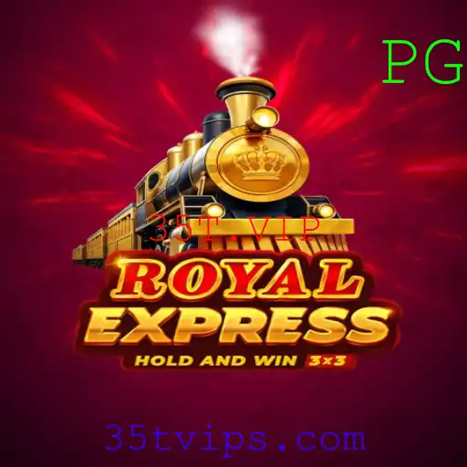 Royal Express: Descubra o Mundo Emocionante do Jogo com 35T.VIP
